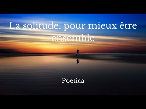 Vidéo: La Solitude Ensemble