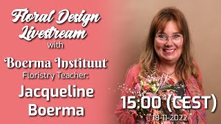 Flower Arranging Demonstration by Jacqueline Boerma! (Livestream #52)