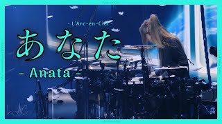 Anata - L’Arc~en~Ciel [25th L’Anniversary Live]