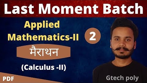 Applied Mathematics-2 | Calculus-2 | Marathon class with Questions for polytechnic second semester