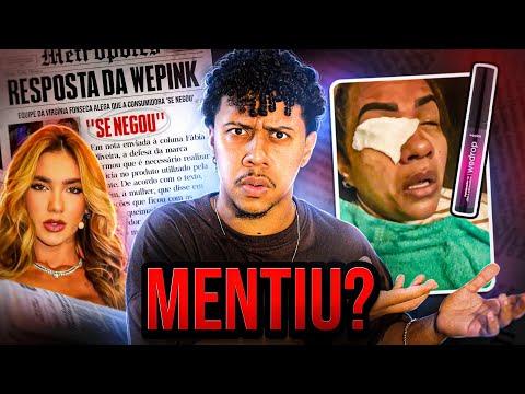 A Wepink da Virginia quer CULPAR a vítima por quase ficar cega kkkkkkk