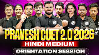 Pravesh CUET 2.0 Arts & Science 2026 | Orientation Session LIVE 🔥| CUET Hindi Medium