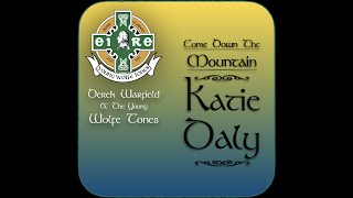 Come Down The Mountain Katie Daly performed by Derek Warfield &amp; The Young Wolfe Tones