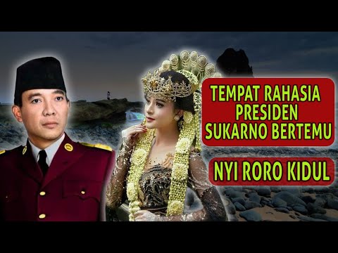 Fakta Pernikahan Gaib Presiden Sukarno Dengan  Nyi Roro Kidul.