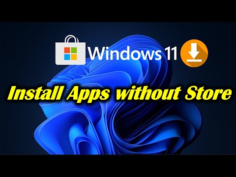 Install Apps on Windows 11 without Store