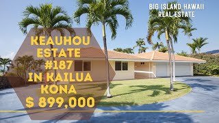 MLS 299028 $ 899,000 Keauhou Estate 187 in Kailua Kona, Big Island  Hawaii. ハワイ島コナ　ケアウホウ　エステート