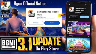 BGMI 3.1 UPDATE OFFICIAL NOTICE | HOW TO UPDATE 3.1 UPDATE IN BGMI | BGMI 3.1 PLAY STORE UPDATE