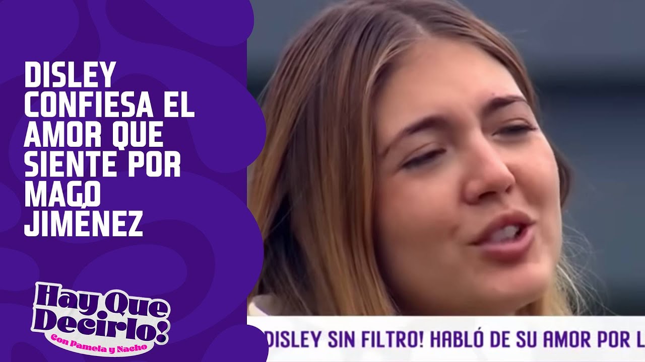 Disley Ramos confiesa el amor que siente por Mago Jiménez | Hay Que Decirlo | Canal 13