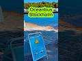 Oceanbus in Stockholm | Sweden 🇸🇪