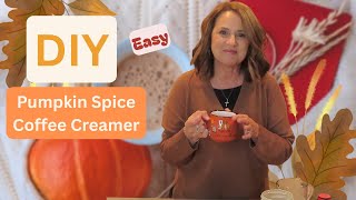 DIY Pumpkin Spice Coffee Creamer - So Easy!!