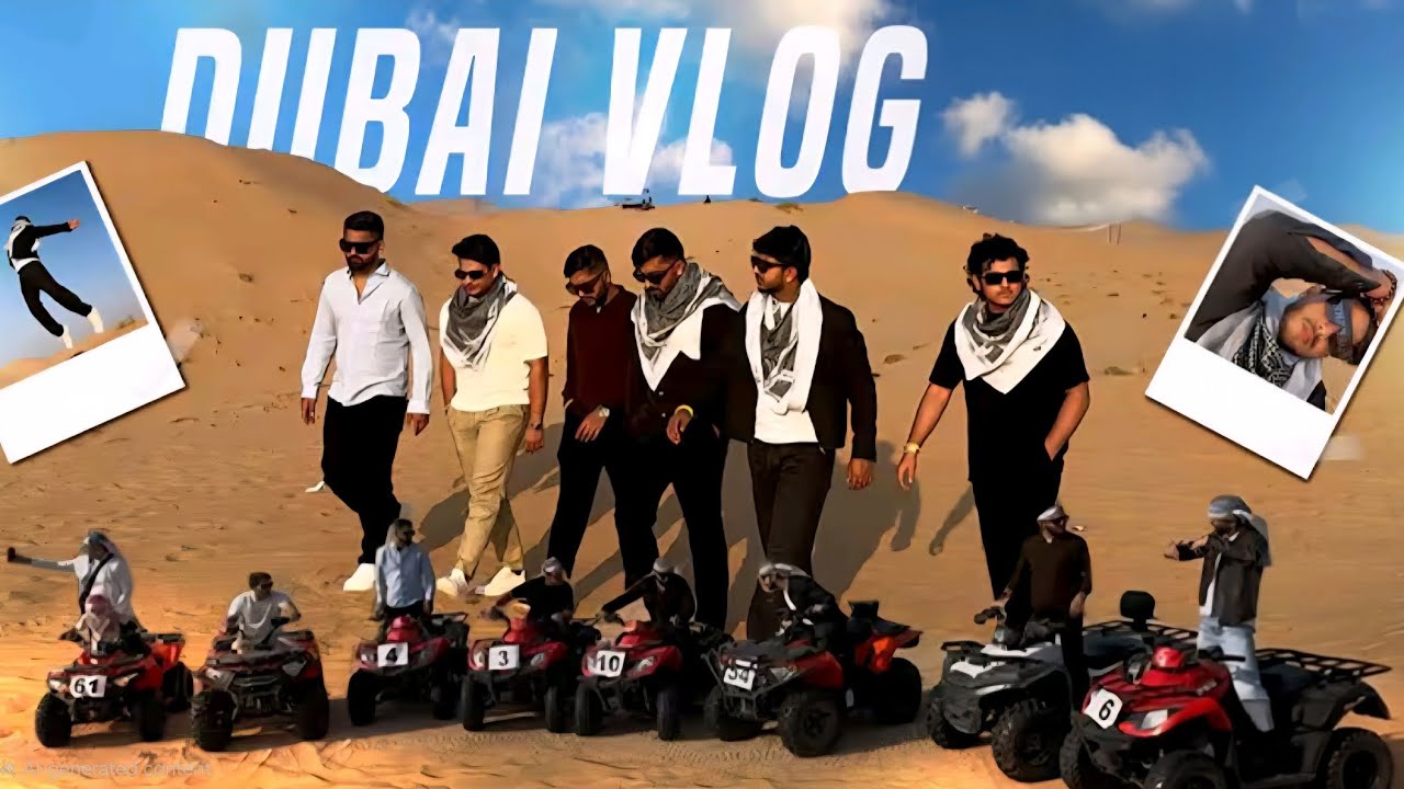 The Dubai Vlog - 005 
