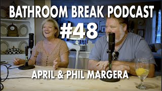 Bathroom Break Podcast #48  April and Phil Margera