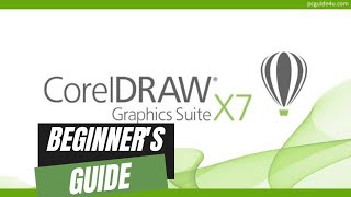 COREL DRAW X7 BEGINNER'S GUIDE (Pt. 1)