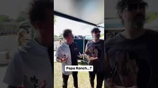 Papa Ranch? Highjacked our dressing room