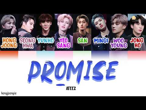 ATEEZ (에이티즈)- Promise (Color Coded Lyrics Han/Rom/Eng)