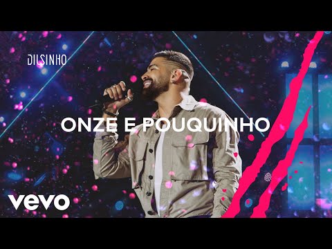 Dilsinho – Onze e Pouquinho (DVD Open House Ao Vivo)