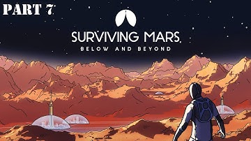 Surviving Mars Below and Beyond Part #7 | %680 Hard Mode Full Details #survivingmars #mars #marsgame