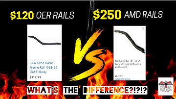 AMD  vs OER frame rails what’s the difference besides price…….Nothing?