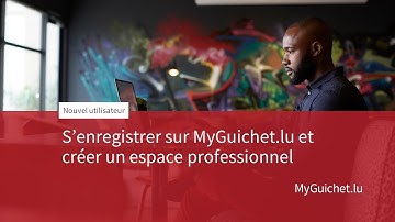 Comment créer un espace professionnel sur MyGuichet.lu en tant que nouvel utilisateur ?