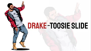 Drake - Toosie Slide.