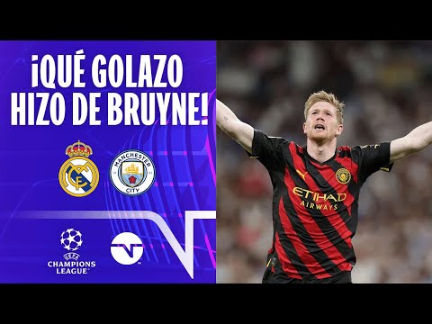 ¡QUÉ GOL HIZO DE BRUYNE! | REAL MADRID 1-1 MANCHESTER CITY | UEFA CHAMPIONS LEAGUE