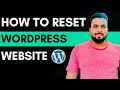 How to Reset Wordpress Website | Back to Fresh Installation
