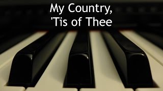 My Country, 'Tis of Thee - piano instrumental with lyrics