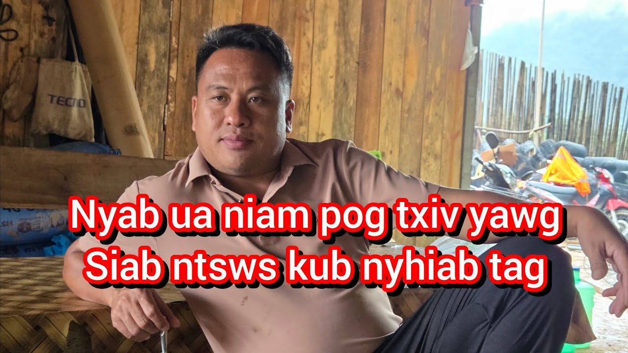 Nyab ua niam pog txiv yawg siab ntsws kub nyhiab tag 07/17/2026