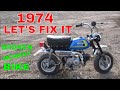 They could not fix it restored honda z50 can we