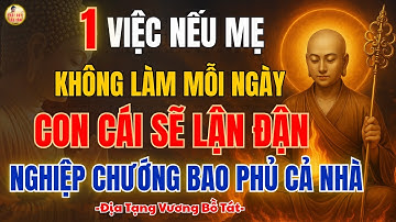 ĐỊA TẠNG VƯƠNG BỒ TÁT DẠY: Mẹ Âm Thầm Hồi Hướng 5 Phút Mỗi Ngày–Con Cái Bình An, Phật Bồ Tát Che Chở