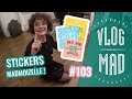 Vlogmad 103  reois tes stickers madmoizelle 
