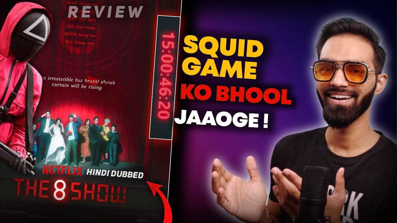 The 8 Show Review The 8 Show Netflix Review The 8 Show Review Hindi Strangers Reviews