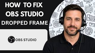 How to Fix OBS Studio Dropped Frames Full Guide 2026