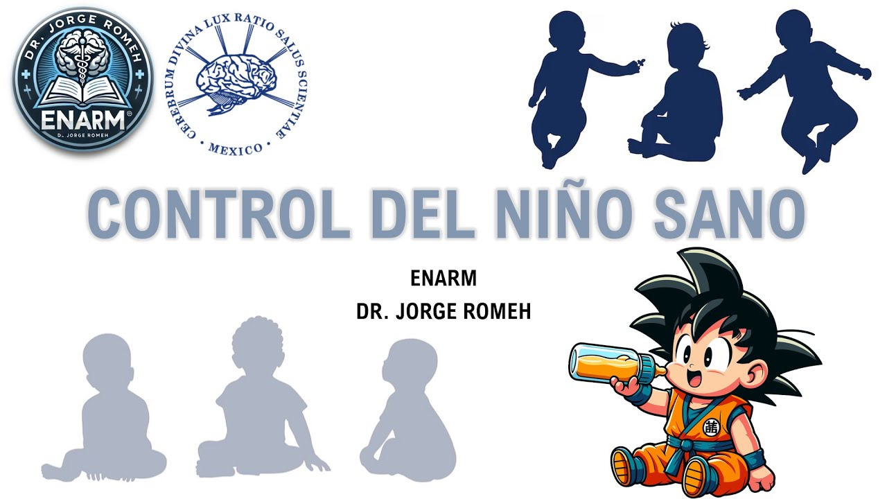 CONTROL DEL NIÑO SANO - ENARM - TODO LO QUE DEBES SABER