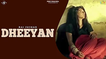 New Punjabi Songs 2014 | Dheeyan | Rai Jujhar | Latest New Punjabi Songs 2014 | FULL HD