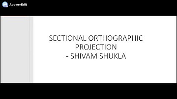 EG-Sectional Orthographic Projection by Shivam Shukla