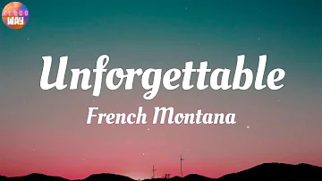 French Montana - Unforgettable / Lyrics