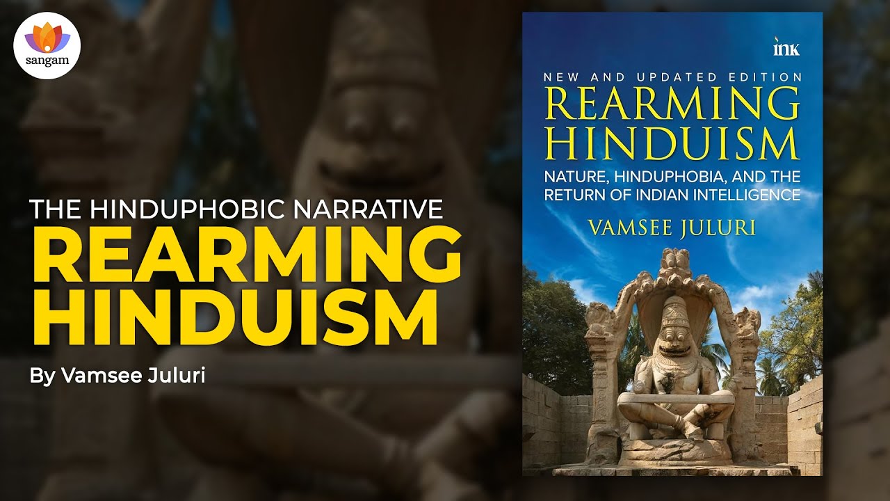 The Hinduphobic Narrative - Rearming Hinduism | Prof. Vamsee Juluri | # ...