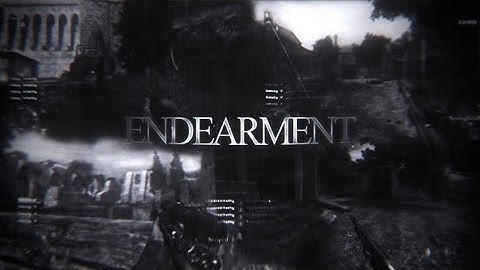 Swzy: ENDEARMENT - A COD3 Montage by DRX