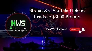Stored xss via File Upload Leads to $3000 Bounty #bug #bugbounty #xss #fileupload #hackwithsuryesh
