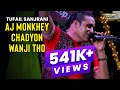 Aj monkhey chadyon wanji tho  tufail sanjrani  new song 2020 sr production