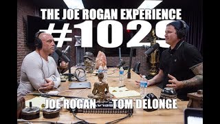 Joe Rogan Experience #1029 - Tom DeLonge