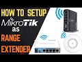 Setup MikroTik Router as WiFi Range Extender | Turn Mikrotik As Signal Booster