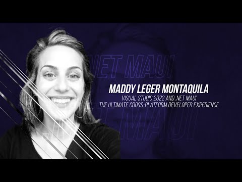 .NET Frontend Day 2022 - Maddy Leger Montaquila - The Ultimate Cross-Platform Developer Experience