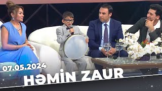 Həmin Zaur | Tam Bölüm | 07.05.2024