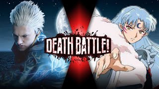 Vergil VS Sesshōmaru (Devil May Cry VS Inuyasha) | DEATH BATTLE! Fan Trailer