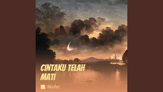 Cintaku Telah Mati