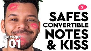 SAFE vs Convertible Notes vs KISS