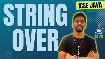 String is over Computer Class 10 ICSE Crash course java 10 #icse