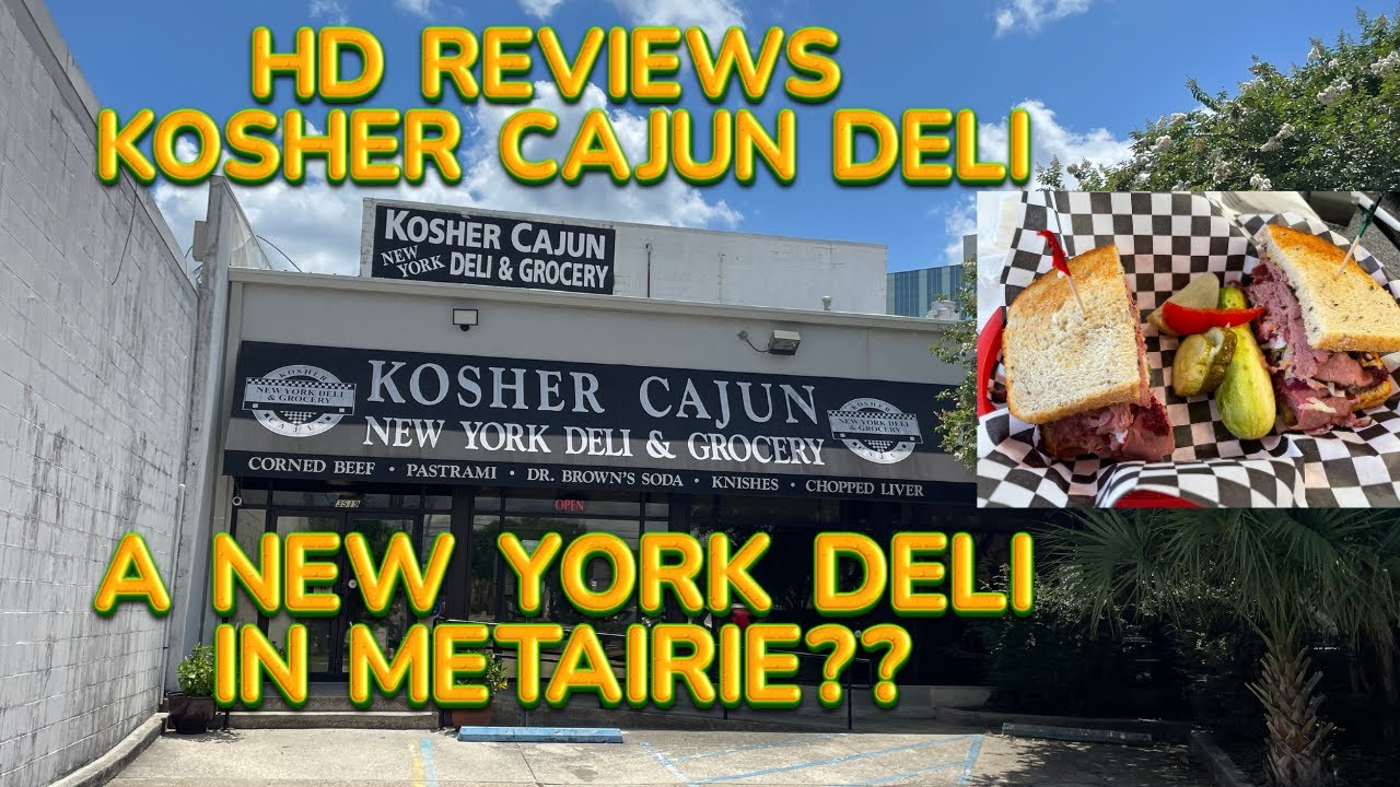 HD visits and reviews a New York Deli in the heart of Metairie, Kosher Cajun Deli.